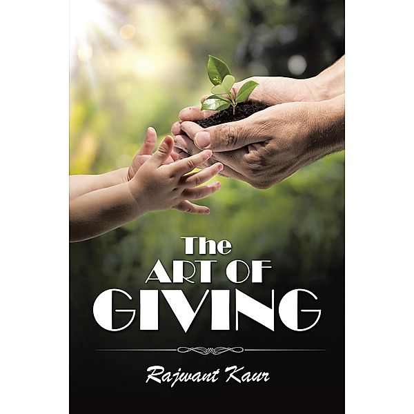 The Art of Giving, Rajwant Kaur