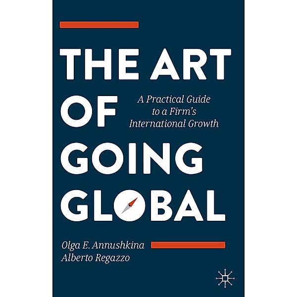 The Art of Going Global / Progress in Mathematics, Olga E. Annushkina, Alberto Regazzo