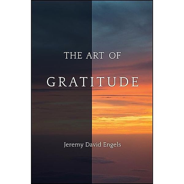 The Art of Gratitude, Jeremy David Engels