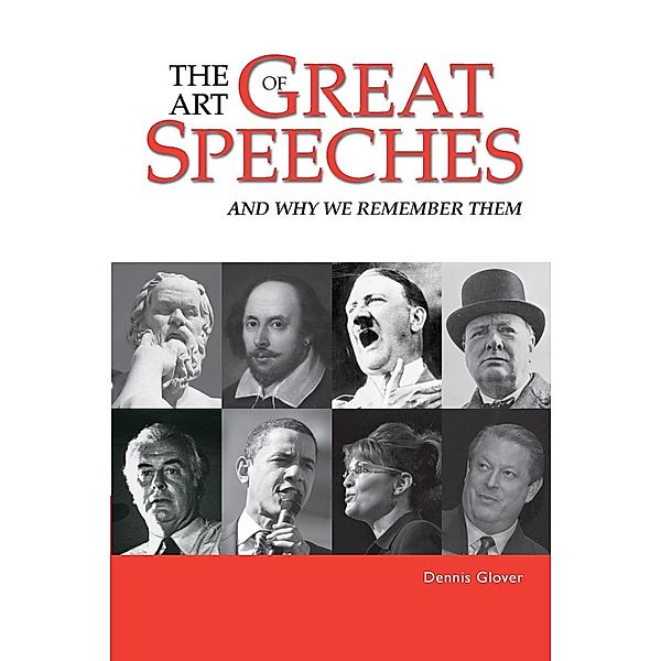 The Art of Great Speeches, Dennis Glover