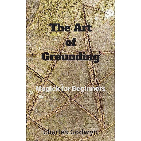 The Art of Grounding, Charles Godwyn