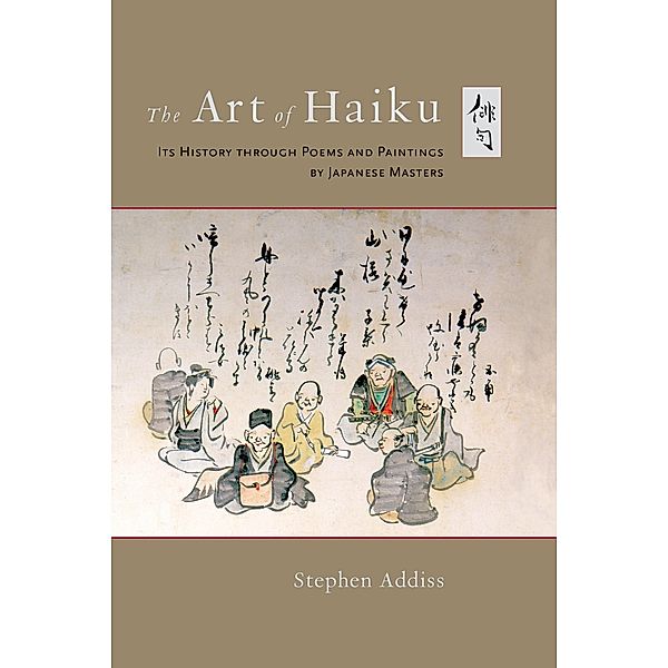 The Art of Haiku, Stephen Addiss