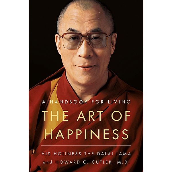 The Art of Happiness, 10th Anniversary Edition, Dalai Lama