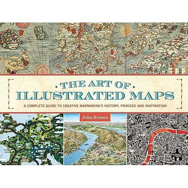 The Art of Illustrated Maps, John Roman