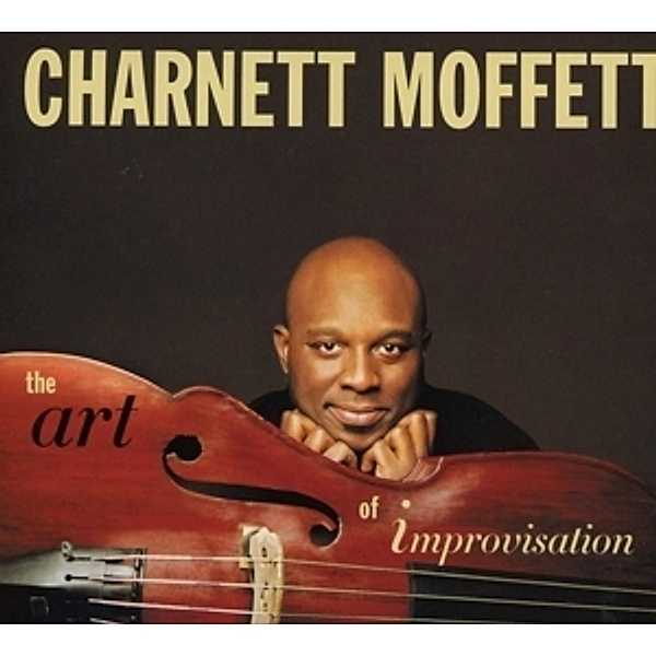 The Art Of Improvisation, Charnett Moffett