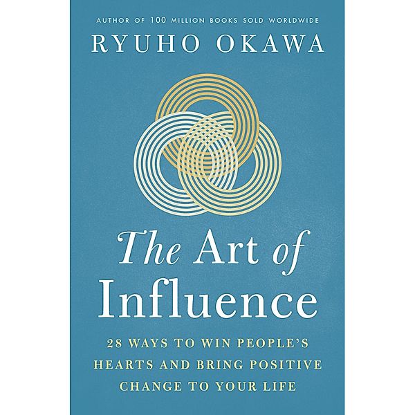 The Art of Influence, Ryuho Okawa