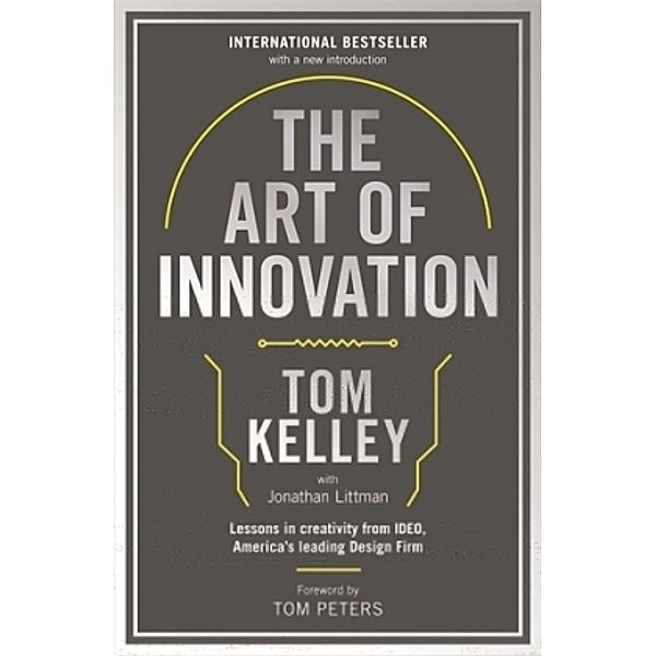 The Art Of Innovation, Tom Kelley