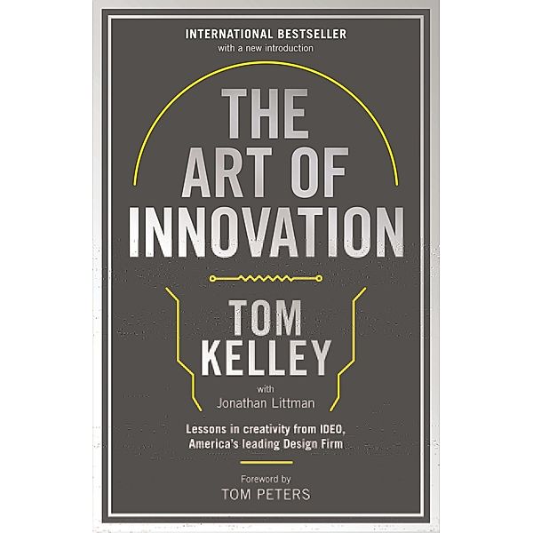 The Art Of Innovation, Tom Kelley