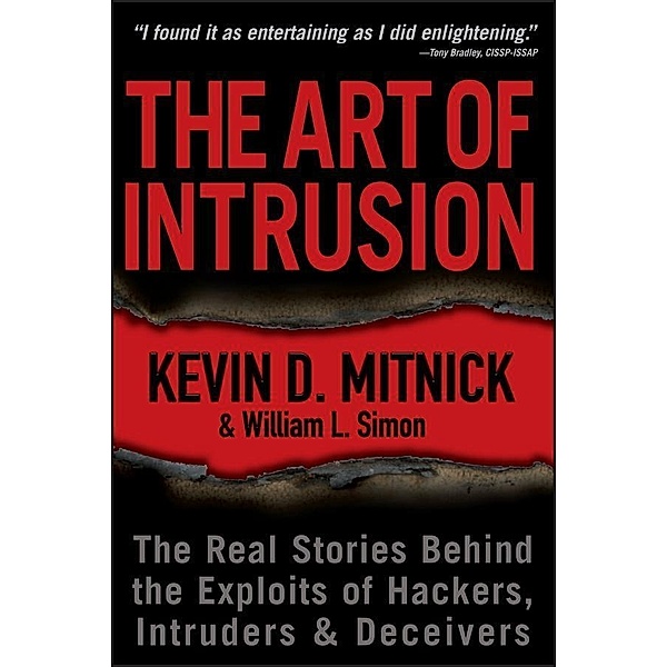 The Art of Intrusion, Kevin D. Mitnick, William L. Simon