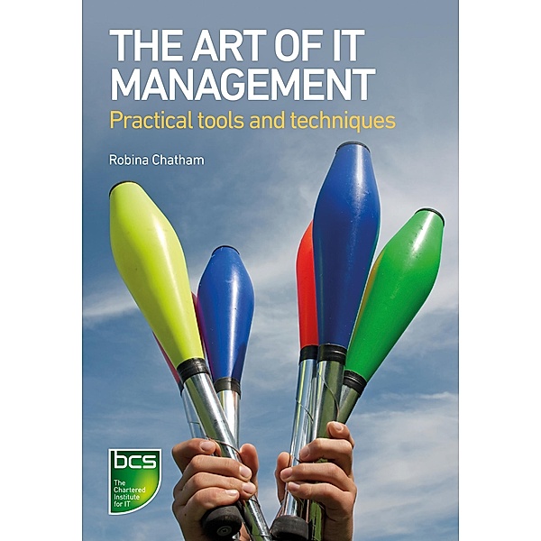 The Art of IT Management, Robina Chatham