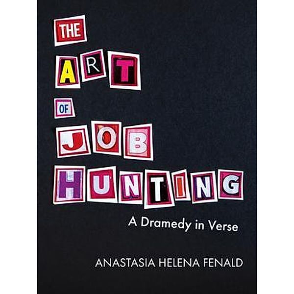 The Art of Job Hunting, Anastasia H Fenald