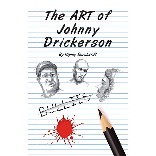 The Art of Johnny Drickerson, Ripley Bernhardt