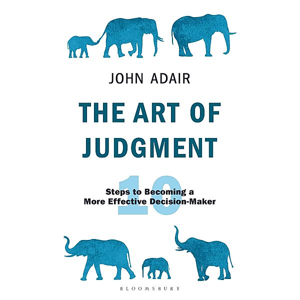 The Art of Judgment, John Adair