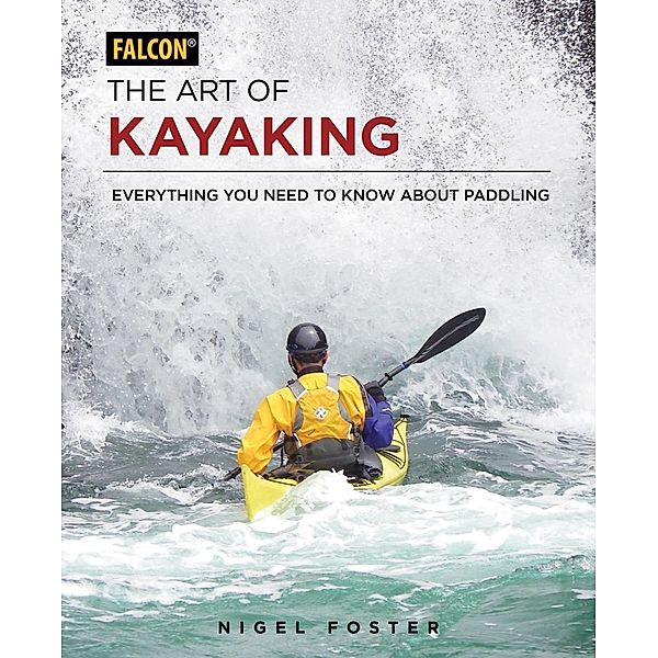 The Art of Kayaking, Nigel Foster