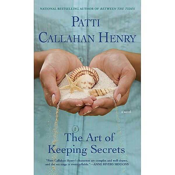 The Art of Keeping Secrets, Patti Callahan Henry