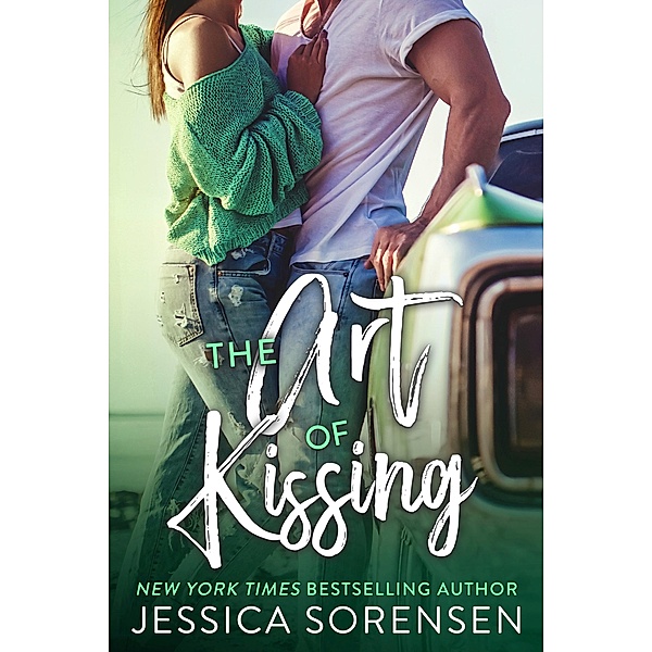 The Art of Kissing (A Pact Between the Forgotten, #3) / A Pact Between the Forgotten, Jessica Sorensen