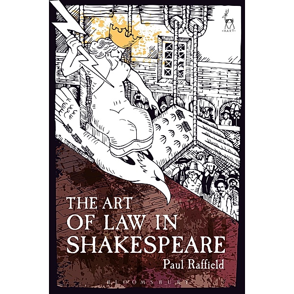 The Art of Law in Shakespeare, Paul Raffield