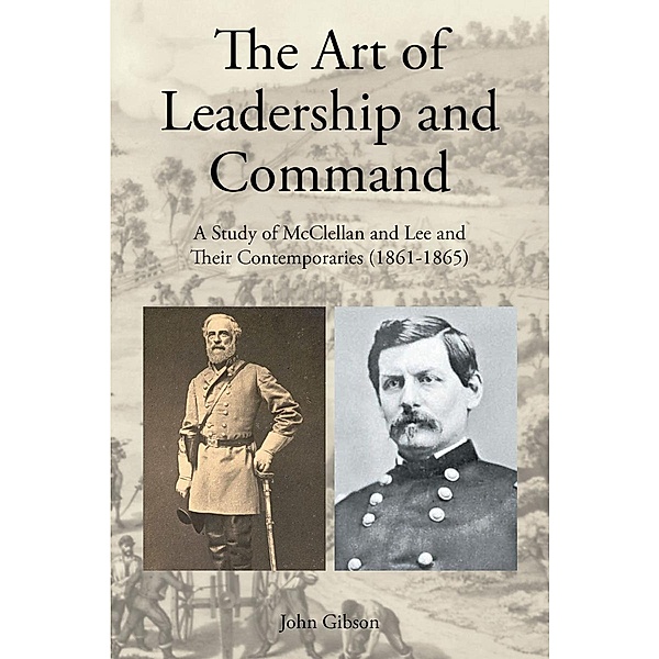 The Art of Leadership and Command, John Gibson
