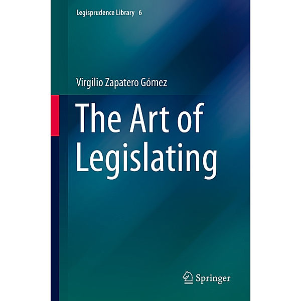 The Art of Legislating, Virgilio Zapatero Gómez