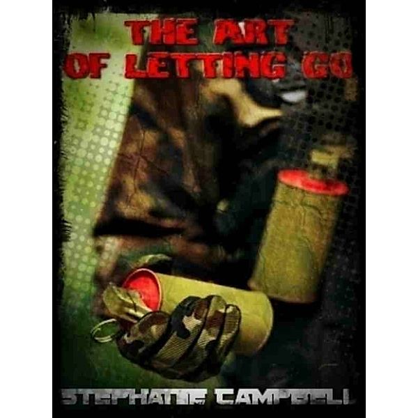 The Art of Letting Go, Stephanie Campbell