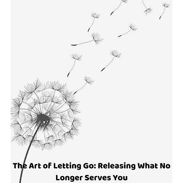 The Art of Letting Go, Tanya Hill