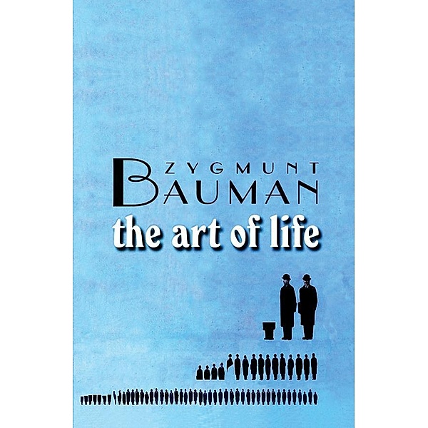 The Art of Life, Zygmunt Bauman