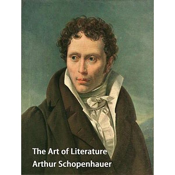The Art of Literature / Spartacus Books, Arthur Schopenhauer
