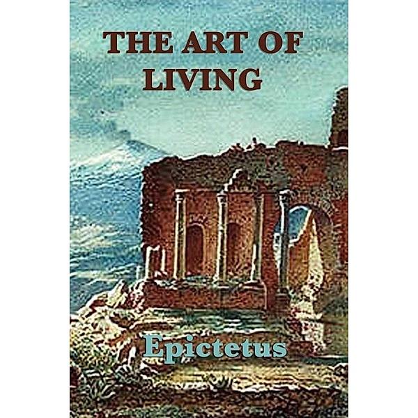 The Art of Living, Epictetus