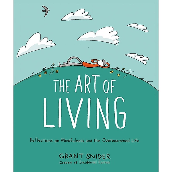 The Art of Living, Grant Snider