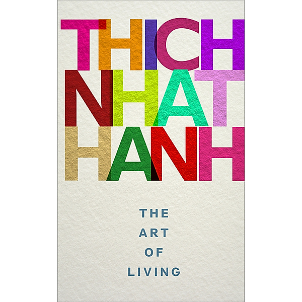 The Art of Living, Thich Nhat Hanh