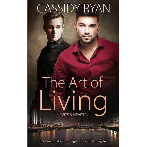 The Art of Living / Arts & Hearts Bd.2, Cassidy Ryan