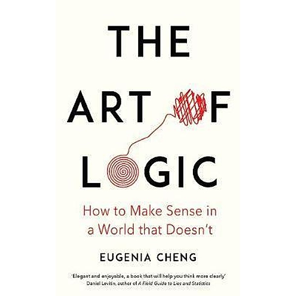 The Art of Logic, Eugenia Cheng