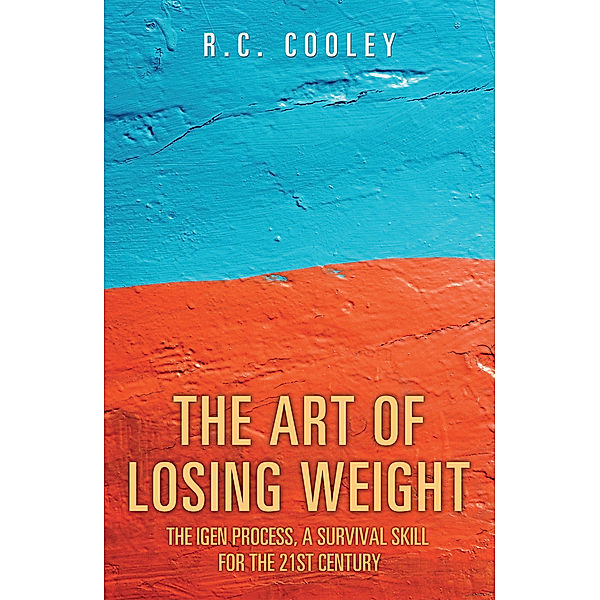The Art of Losing Weight, R.C. Cooley