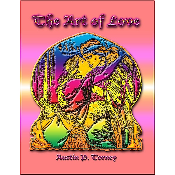 The Art of Love, Austin P. Torney