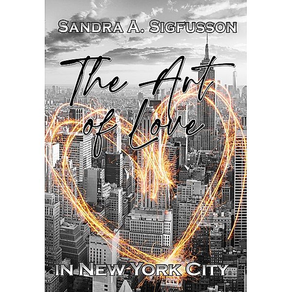 The Art of Love in New York City, Sandra A. Sigfusson