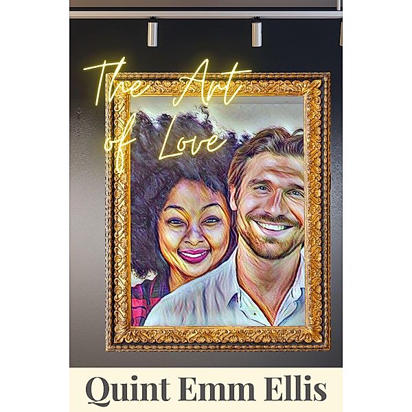 The Art of Love (The Books of Love, #2) / The Books of Love, Quint Emm Ellis