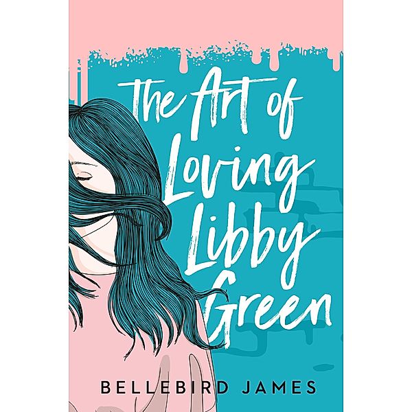 The Art of Loving Libby Green, Bellebird James