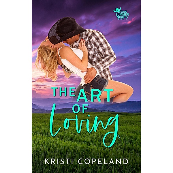 The Art of Loving (Texas Summer Nights) / Texas Summer Nights, Kristi Copeland