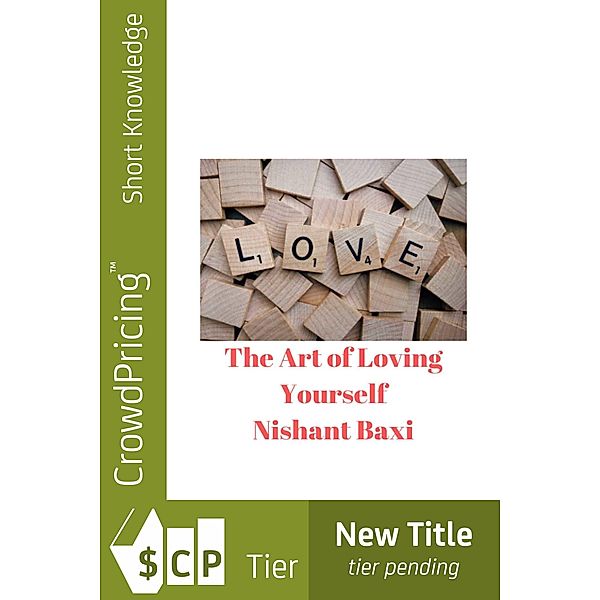 The Art of Loving Yourself / Scribl, Nishant Baxi