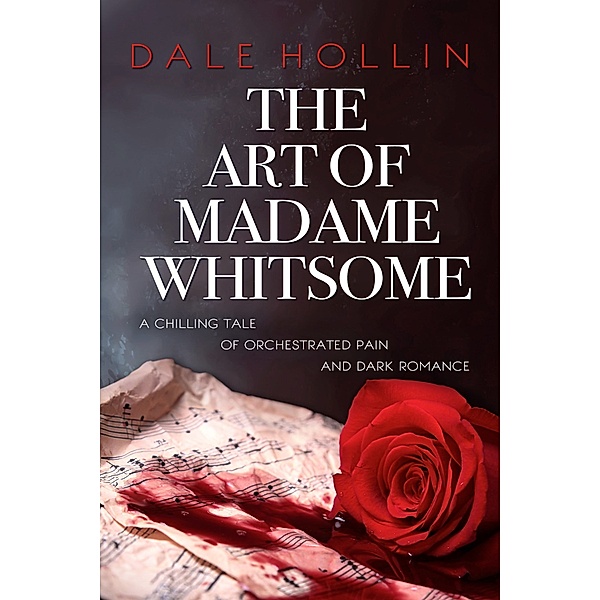 The Art of Madame Whitsome, Dale Hollin