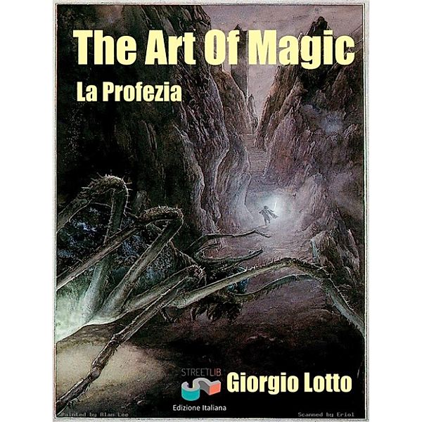 The Art Of Magic - La Profezia, Giorgio Lotto