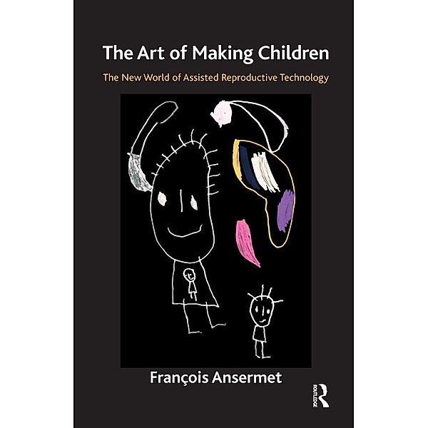 The Art of Making Children, Francois Ansermet