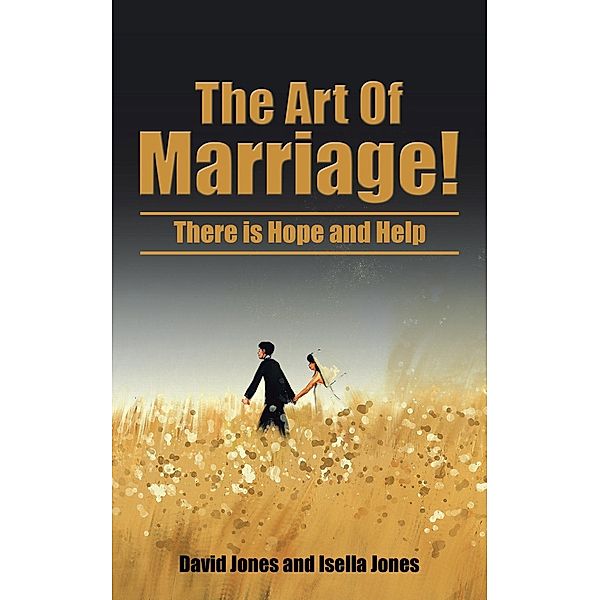 The Art of Marriage!, Isella Jones, David Jones