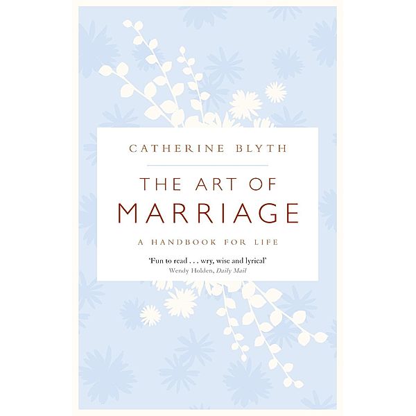 The Art of Marriage, Catherine Blyth