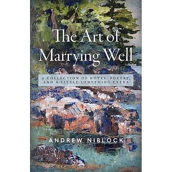 The Art Of Marrying Well, Andrew Niblock