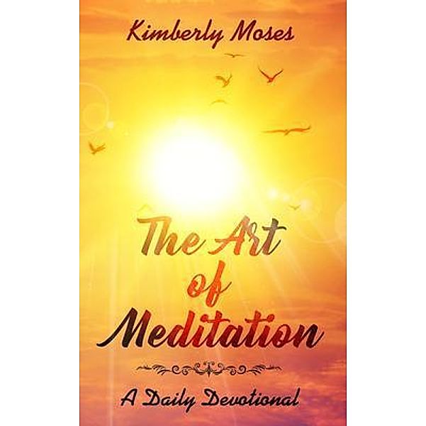 The Art of Meditation, Kimberly Moses, Kimberly Hargraves