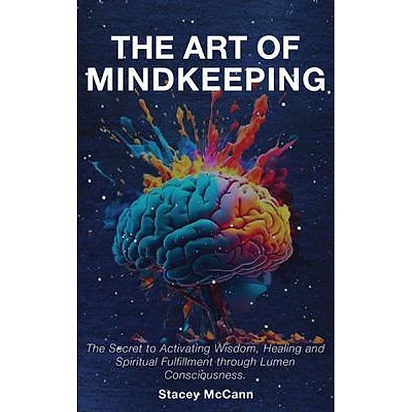 The Art of Mindkeeping, Stacey McCann
