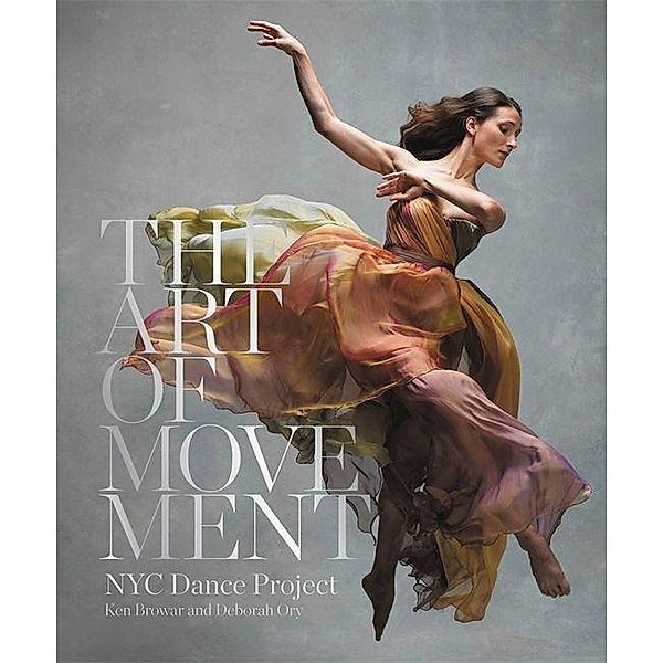 The Art Of Movement, Ken Browar, Deborah Ory