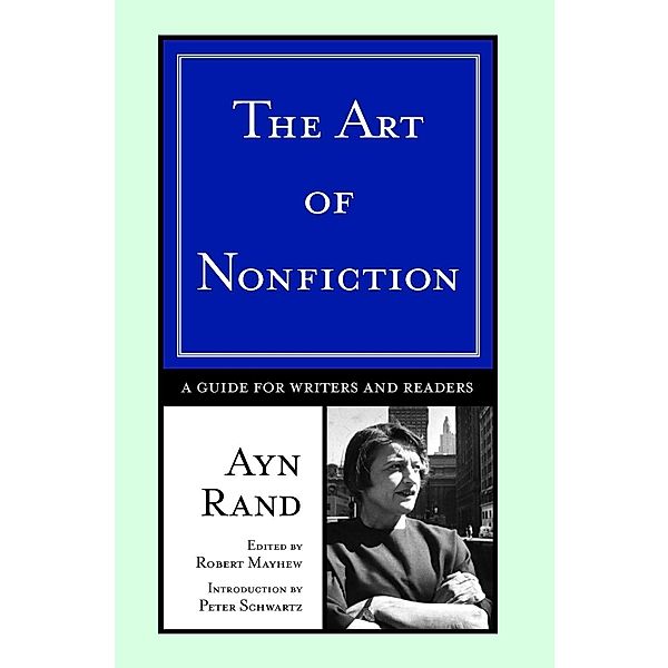 The Art of Nonfiction, Ayn Rand
