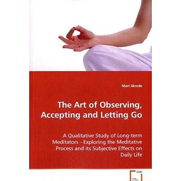 The Art of Observing, Accepting and Letting Go, Mari Skrede